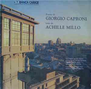 Giorgio Caproni, Achille Millo - Poesie Di Giorgio Caproni Lette Da Achille ...