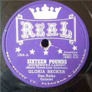 Gloria Becker, Don Ralke Quintet - Sixteen Pounds / Adios To Mexico City