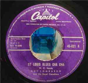 Guy Lombardo And His Royal Canadians - St. Louis Blues Cha Cha