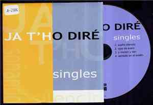 Ja T'ho Diré - Singles