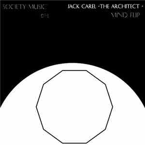 Jack Carel (The Architect) - Mind Flip