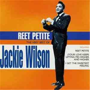 Jackie Wilson - Reet Petite: The Very Best Of Jackie Wilson