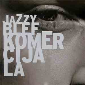 Jazzy Blef - Komercijala