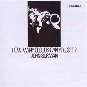 John Surman - How Many Clouds Can You See?