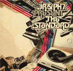 JR & PH7 - The Standard