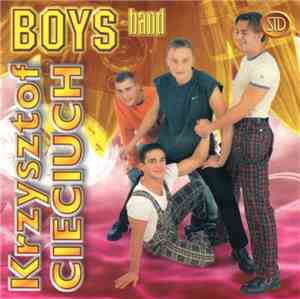 Krzysztof Cieciuch - Boys-Band