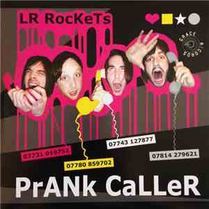 LR Rockets - Prank Caller