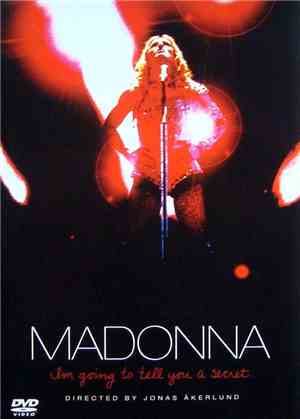 Madonna - I'm Going To Tell You A Secret