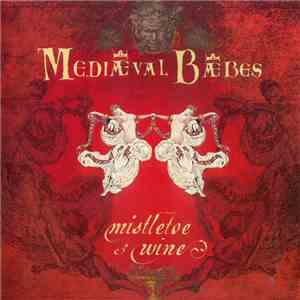 Mediæval Bæbes - Mistletoe And Wine