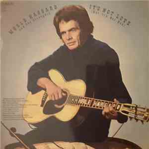 Merle Haggard And The Strangers - It's Not Love (But It's Not Bad)