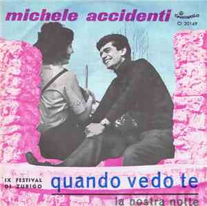 Michele Accidenti - Quando Vedo Te
