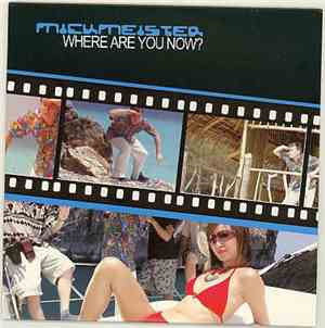 Mickmeister - Where Are You Now?