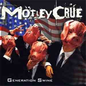 Mötley Crüe - Generation Swine