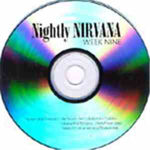 Nirvana - Nightly Nirvana Week Nine