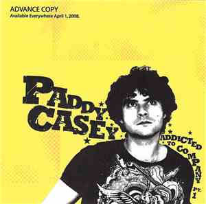 Paddy Casey - Addicted To Company Pt. 1