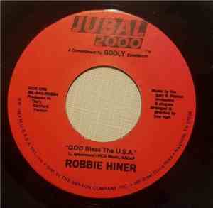 Robbie Hiner - God Bless The USA