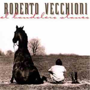 Roberto Vecchioni - El Bandolero Stanco