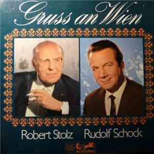 Rudolf Schock / Robert Stolz - Gruß An Wien