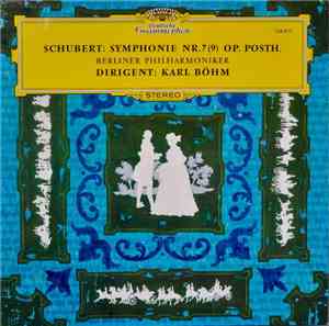 Schubert, Berliner Philharmoniker, Karl Böhm - Symphonie Nr. 7  Op. Posth.