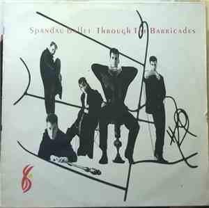 Spandau Ballet - Through The Barricades