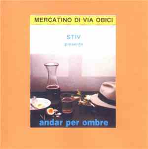 Stiv Presenta Mercatino Di Via Obici - Andar Per Ombre