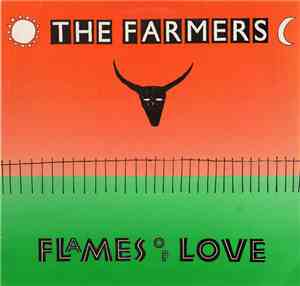 The Farmers - Flames Of Love
