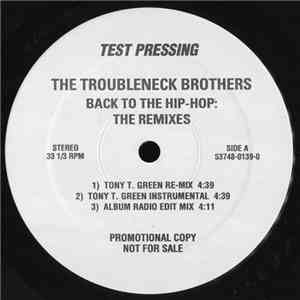 The Troubleneck Brothers - Back To The Hip-Hop: The Remixes