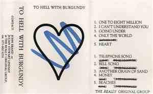 To Hell With Burgundy - Only The World