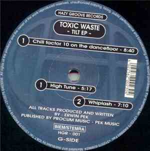Toxic Waste - Tilt EP