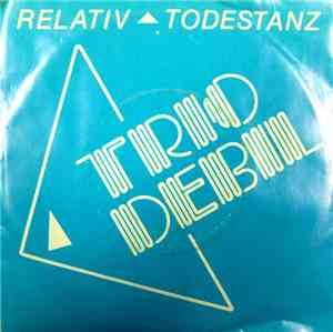 Trio Debil - Relativ / Todestanz