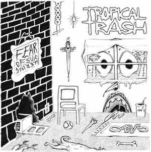 Tropical Trash - Fear Of Suffering