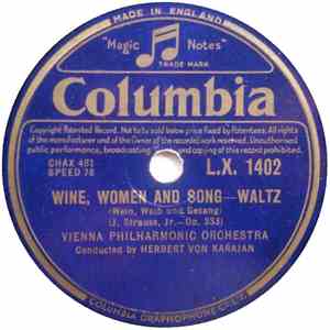 Vienna Philharmonic Orchestra Conducted By Herbert Von Karajan - Wine, Wome ...