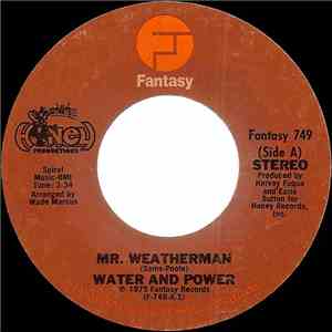 Water And Power - Mr. Weatherman