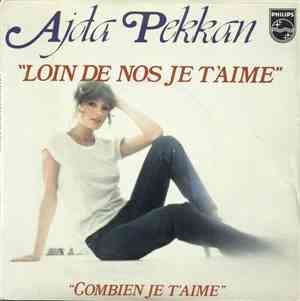 Ajda Pekkan - Loin De Nos Je T'aime