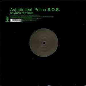 Astudio feat. Polina - S.O.S. (Skylark Remixes)