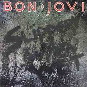 Bon Jovi - Slippery When Wet