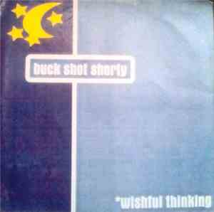 Buckshot Shorty - Wishful Thinking