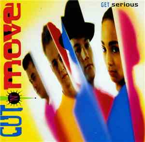 Cut 'N' Move - Get Serious