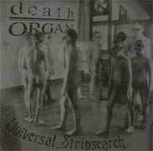 deathORGAN - Universal Stripsearch