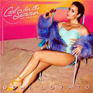 Demi Lovato - Cool For The Summer (The Remixes)