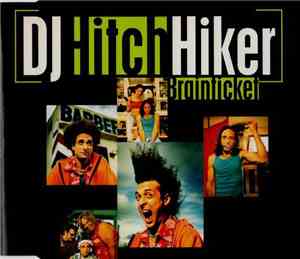 DJ Hitch Hiker - Brainticket