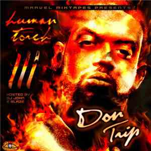 Don Trip - Human Torch III