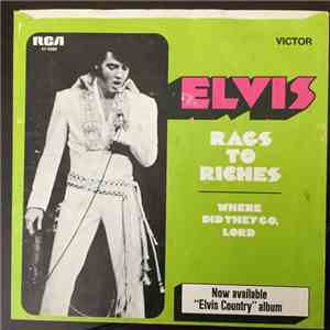 Elvis Presley - Rags To Riches