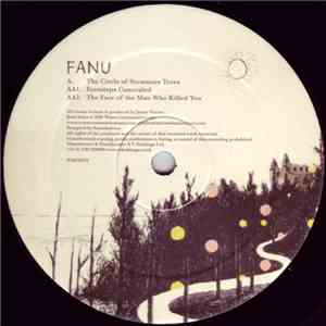 Fanu - The Circle Of Sycamore Trees / Footsteps Concealed / The Face Of The ...