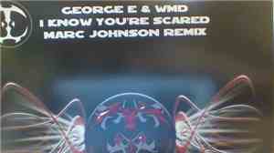 George E & W.M.D. - I Know You're Scared