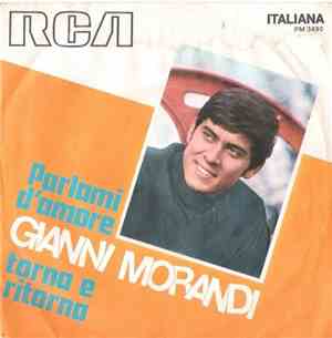 Gianni Morandi - Parlami D'Amore / Torna E Ritorna