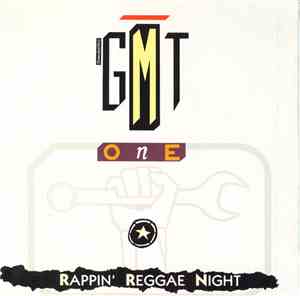 G.M.T. One - Rappin' Reggae Night