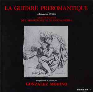 Gonzalez Mohino, Joaquin Montero , Manuel Blasco De Nebra - La Guitare Prér ...