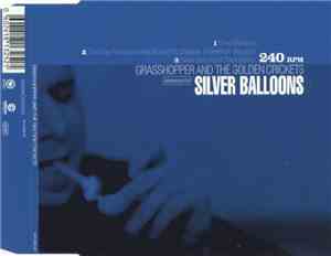 Grasshopper And The Golden Crickets - Silver Balloons
