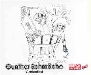 Gunther Schmäche - Gartenlied